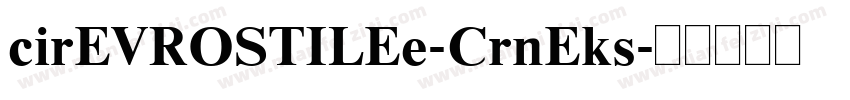 cirEVROSTILEe-CrnEks字体转换
