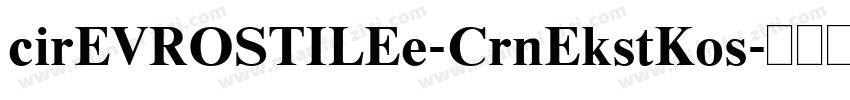 cirEVROSTILEe-CrnEkstKos字体转换