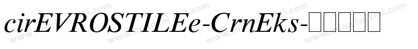 cirEVROSTILEe-CrnEks字体转换
