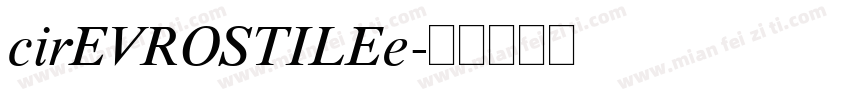 cirEVROSTILEe字体转换
