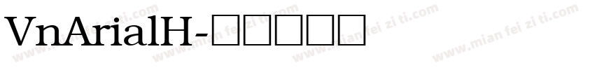 VnArialH字体转换