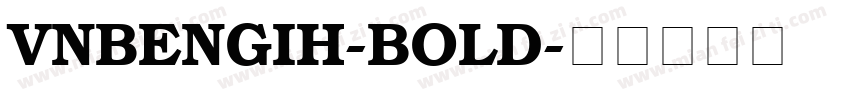VNBengiH-Bold字体转换