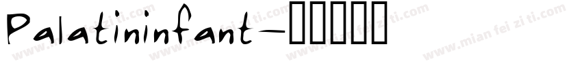 Palatininfant字体转换