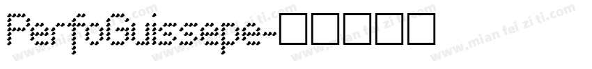 PerfoGuissepe字体转换