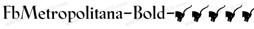 FbMetropolitana-Bold字体转换