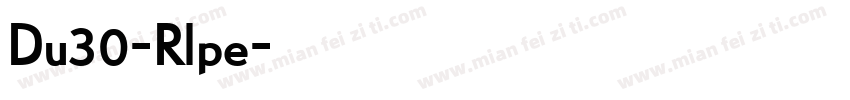 Du30-Rlpe字体转换