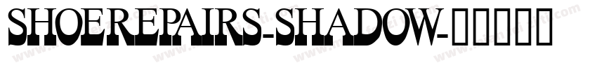 ShoeRepairs-Shadow字体转换