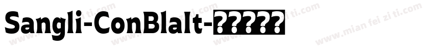 Sangli-ConBlaIt字体转换