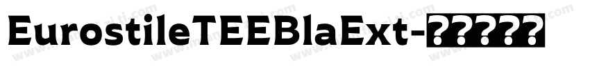 EurostileTEEBlaExt字体转换