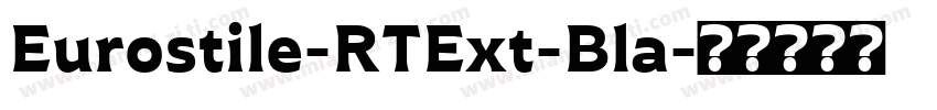 Eurostile-RTExt-Bla字体转换