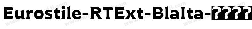 Eurostile-RTExt-BlaIta字体转换