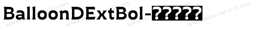 BalloonDExtBol字体转换