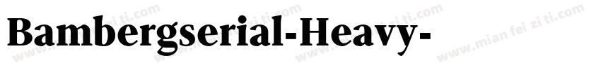 Bambergserial-Heavy字体转换