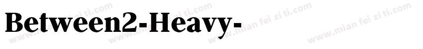 Between2-Heavy字体转换