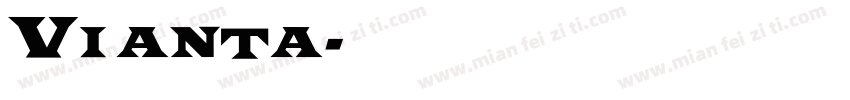 Vianta字体转换