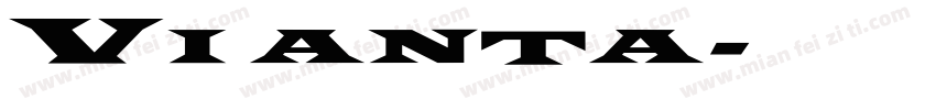 Vianta字体转换