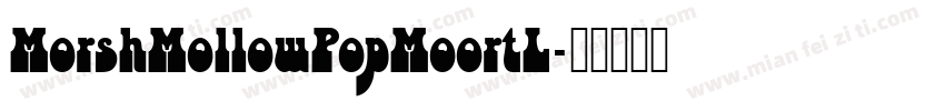 MorshMollowPopMoortL字体转换