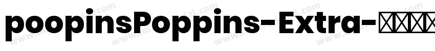 poopinsPoppins-Extra字体转换