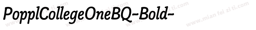 PopplCollegeOneBQ-Bold字体转换