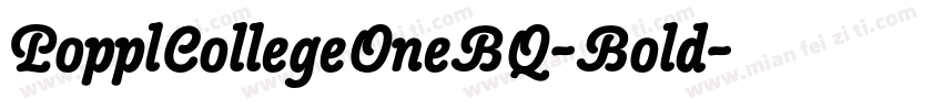 PopplCollegeOneBQ-Bold字体转换