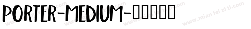 Porter-Medium字体转换