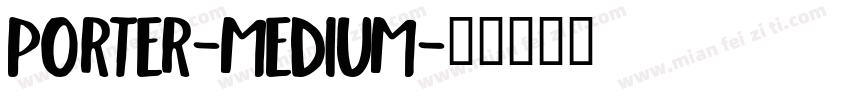 Porter-Medium字体转换