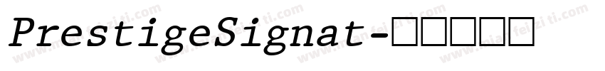 PrestigeSignat字体转换