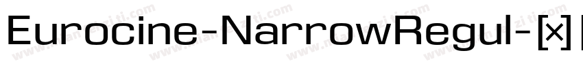 Eurocine-NarrowRegul字体转换