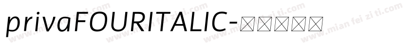 privaFOURITALIC字体转换