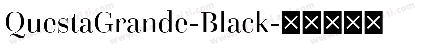 QuestaGrande-Black字体转换