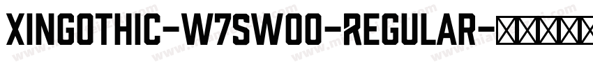 XinGothic-W7SW00-Regular字体转换