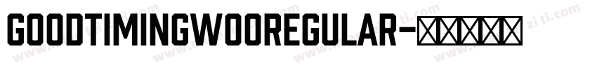 goodtimingw00regular字体转换