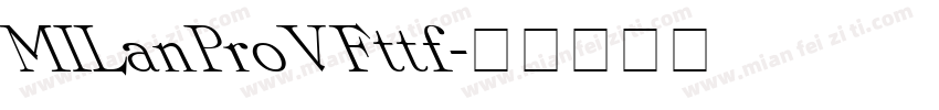MILanProVFttf字体转换