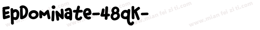 EpDominate-48qK字体转换