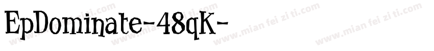 EpDominate-48qK字体转换