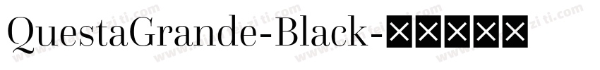 QuestaGrande-Black字体转换