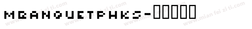 MBanquetPHKS字体转换