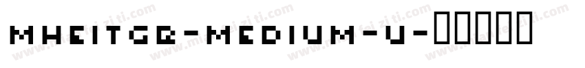 MHeiTGB-Medium-u字体转换