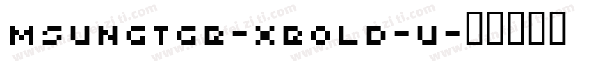 MSungTGB-Xbold-U字体转换