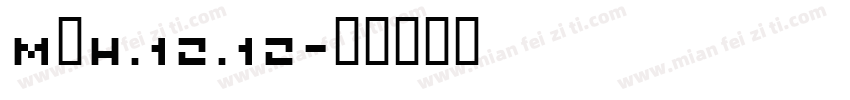 MⅩH.12.12字体转换