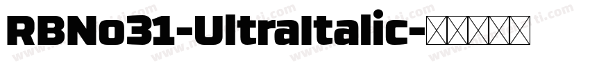 RBNo31-UltraItalic字体转换