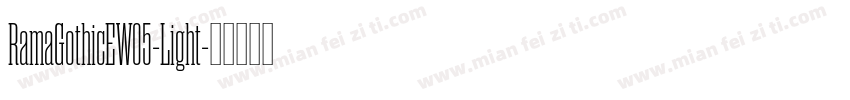 RamaGothicEW05-Light字体转换