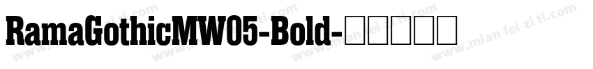 RamaGothicMW05-Bold字体转换