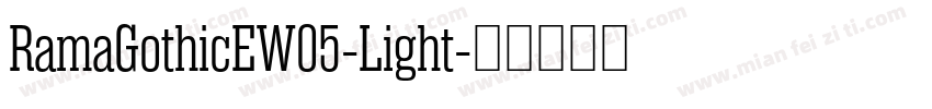 RamaGothicEW05-Light字体转换