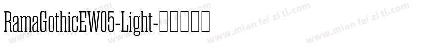 RamaGothicEW05-Light字体转换