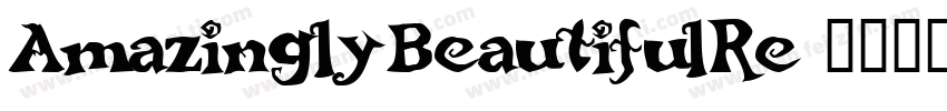 AmazinglyBeautifulRe字体转换