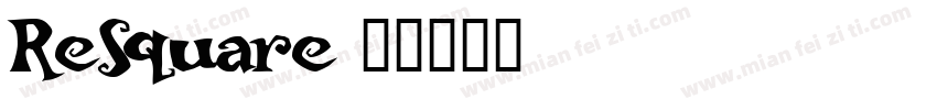 ReSquare字体转换