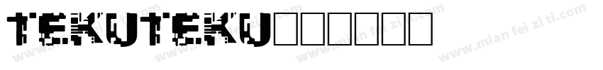 Tekuteku字体转换