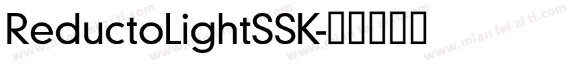 ReductoLightSSK字体转换