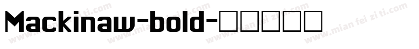 Mackinaw-bold字体转换